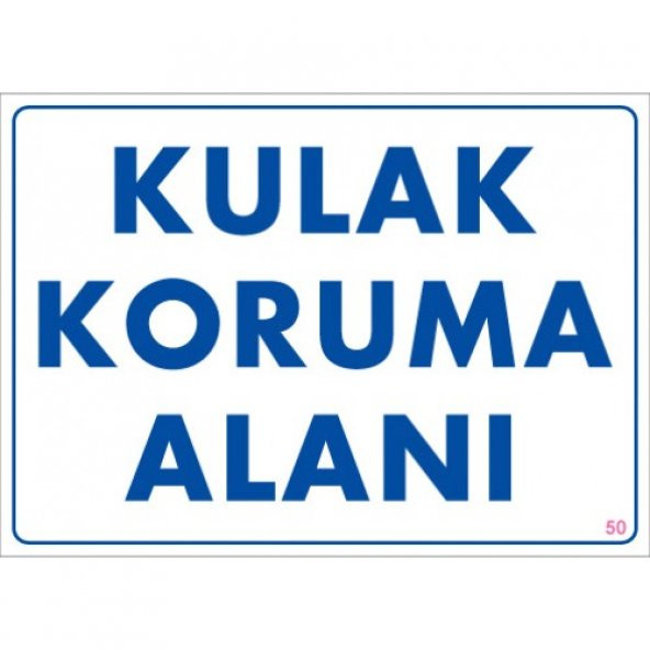 SÖNSAN UYARI LEVHALARI "KULAK KORUMA ALANI" PVC 25*35 ürün görseli 1