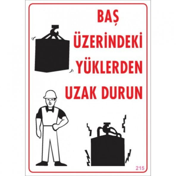 SÖNSAN UYARI LEVHALARI "BAŞ ÜZERİNDEKİ YÜKLERDEN  UZAK DURUN" PVC 25*35 ürün görseli 1