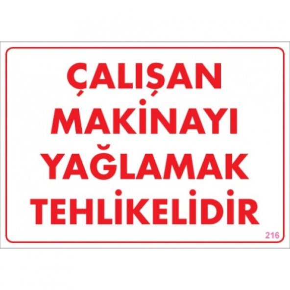 SÖNSAN UYARI LEVHALARI "ÇALIŞAN  MAKİNAYI YAĞLAMAK TEHLİKELDİR" PVC 25*35 ürün görseli 1