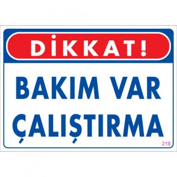SÖNSAN UYARI LEVHALARIBAKIM VAR ÇALIŞTIRMA" PVC 25*35 ürün görseli 1
