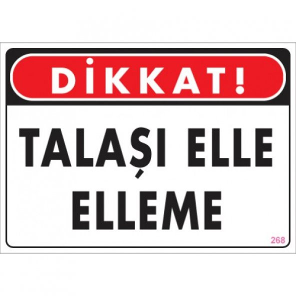SÖNSAN UYARI LEVHALARI ''TALAŞI ELLE ELLEME" PVC 25*35 ürün görseli 1