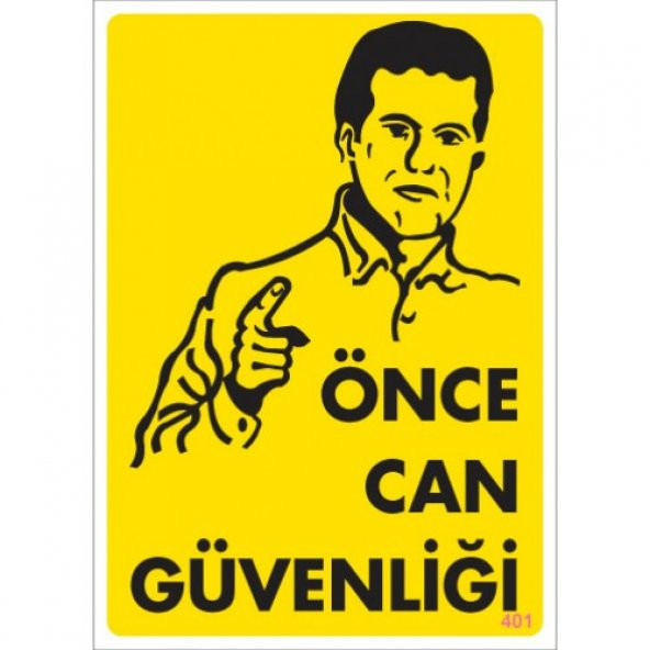 UYARI LEVHALARI ''ÖNCE CAN GÜVENLİĞİ'' PVC LEVHA ürün görseli 1