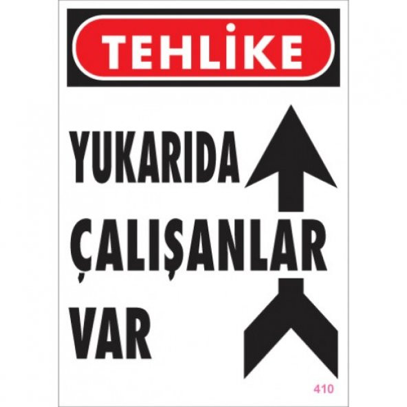 SÖNSAN UYARI LEVHALARI TEHLİKE''YUKARIDA ÇALIŞANLAR VAR''PVC 25*35 ürün görseli 1