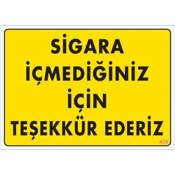 UYARI LEVHALARI ''SİGARA İÇMEDİĞİNİZ İÇİN TEŞEKKÜR EDERİZ'' PVC LEVHA ürün görseli 1