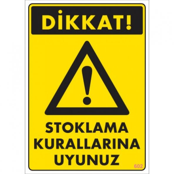 SÖNSAN UYARI LEVHALARI'' STOKLAMA KURALLARINA UYUNUZ'' PVC 25*35 ürün görseli 1