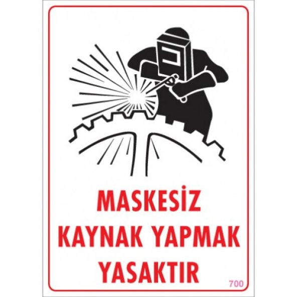UYARI LEVHALARI'' MASKESİZ KAYNAK YAPMAK YASAKTIR'' PVC LEVHA ürün görseli 1
