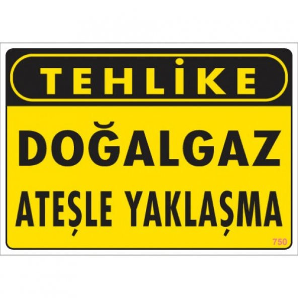 SÖNSAN UYARI LEVHALARI "TEHLİKE DOĞAL GAZ ATEŞLE YAKLAŞMA" PVC 25*35 ürün görseli 1