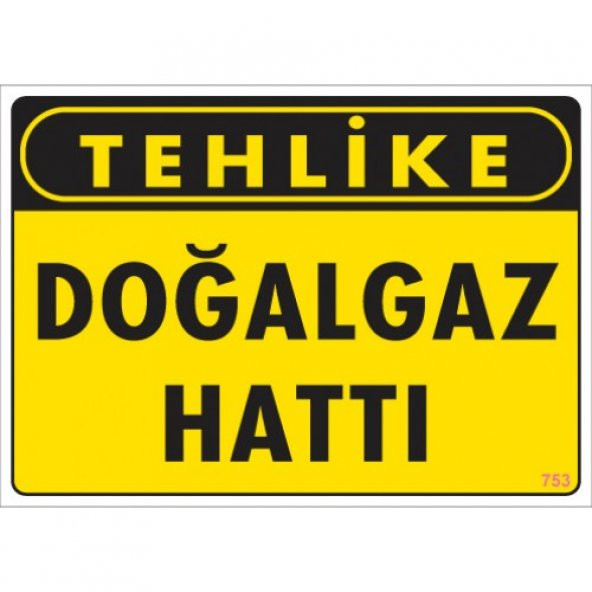 SÖNSAN UYARI LEVHALARI "TEHLİKE DOĞALGAZ HATTI" PVC 25*35 ürün görseli 1