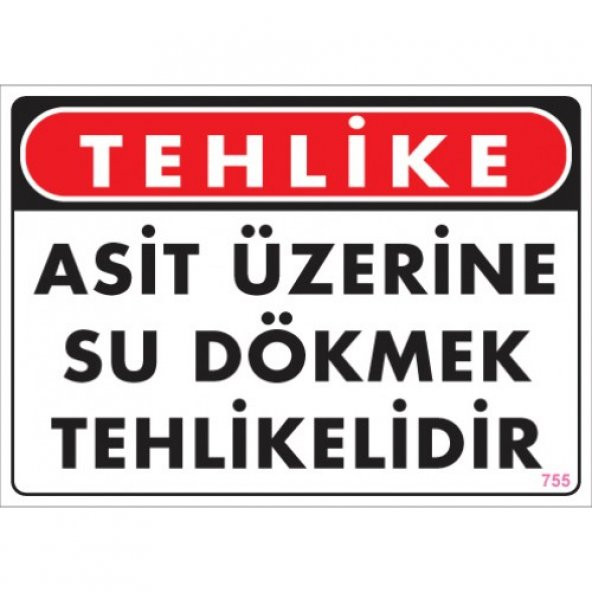 SÖNSAN UYARI LEVHALARI "TEHLİKE ASİT ÜZERİNE SU DÖKMEK TEHLİKELİDİR''" PVC 25*35 ürün görseli 1