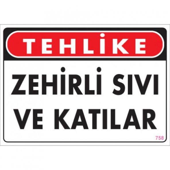 SÖNSAN UYARI LEVHALARI "TEHLİKE ZEHİRLİ  SIVI VE KATILAR''" PVC 25*35 ürün görseli 1