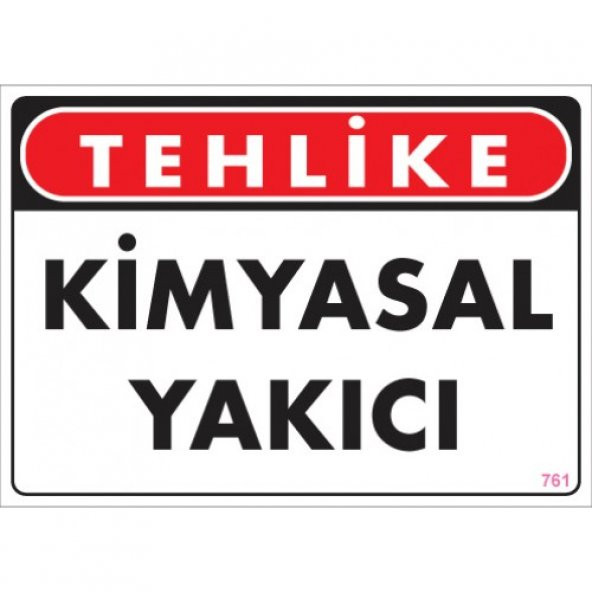 SÖNSAN UYARI LEVHALARI "TEHLİKE KİMYASAL YAKICI" PVC 25*35 ürün görseli 1