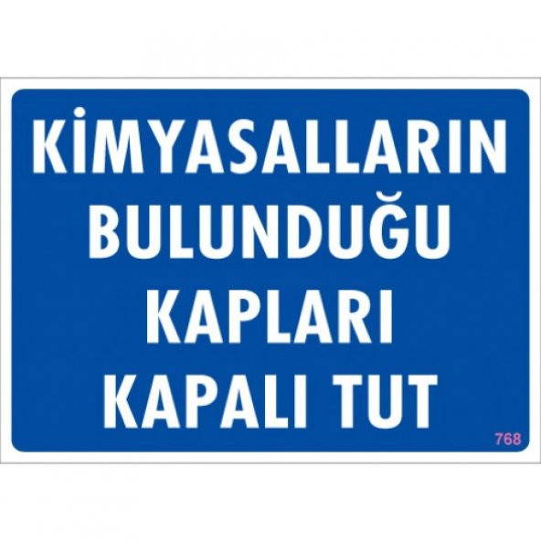 SÖNSAN UYARI LEVHALARI "KİMYASALLARIN BULUNDUĞU KAPLARI KAPALI TUT''" PVC 25*35 ürün görseli 1