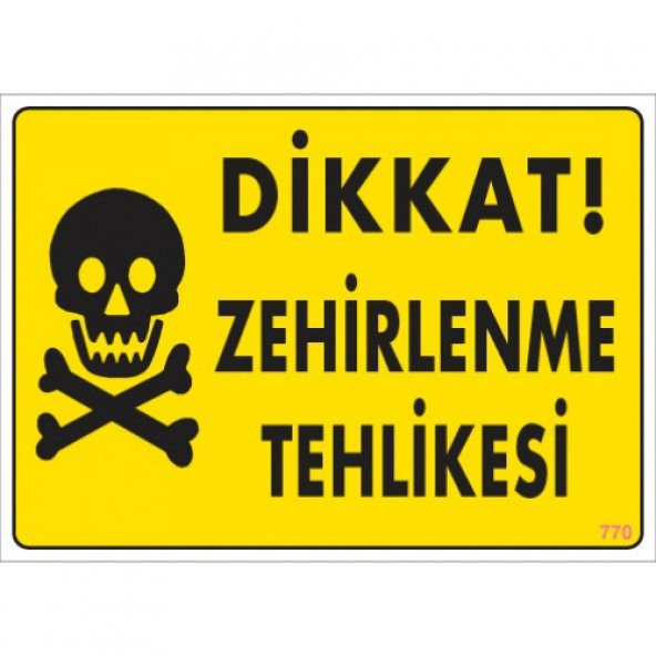 SÖNSAN UYARI LEVHALARI "DİKKAT ZEHİRLENME TEHLİKESİ" PVC 25*35 ürün görseli 1