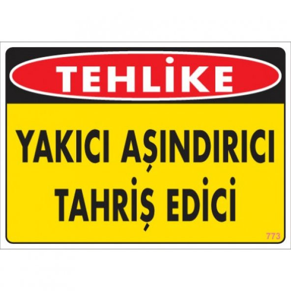 SÖNSAN UYARI LEVHALARI "TEHLİKE  YAKICI AŞINDIRICI TAHRİŞ EDİCİ''" PVC 25*35 ürün görseli 1