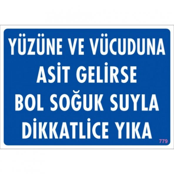 SÖNSAN UYARI LEVHALARI "YÜZÜNE VE VÜCUDUNA ASİT GELİRSE BOL SOĞUK SUYLA DİKKATLİCE YIKA" PVC 25*35 ürün görseli 1