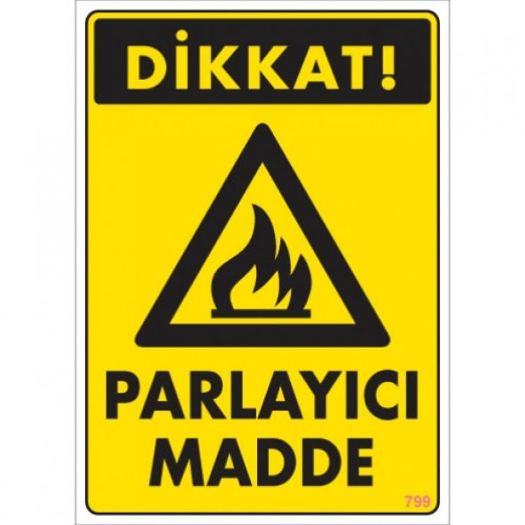 SÖNSAN UYARI LEVHALARI "DİKKAT PARLIYICI MADDE" PVC 25*35 ürün görseli 1