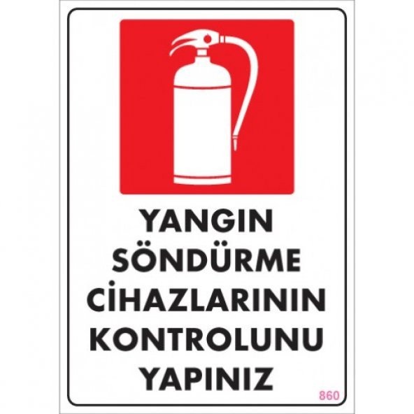 SÖNSAN UYARI LEVHALARI'' YANGIN SÖNDÜRME CİHAZLARININ KONTROLÜNÜ YAPINIZ''PVC 25*35 ürün görseli 1