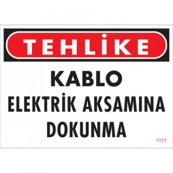 SÖNSAN UYARI LEVHALARI -TEHLİKE KABLO ELEKTRİK AKSAMINA DOKUNMA - PVC 25x35 ürün görseli 1