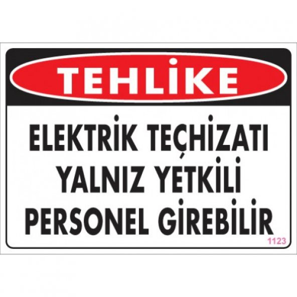 SÖNSAN UYARI LEVHALARI  -TEHLİKE ELEKTRİK TEÇHİZATI YALNIZ YETKİLİ PERSONEL GİREBİLİR -PVC 25x35 cm ürün görseli 1