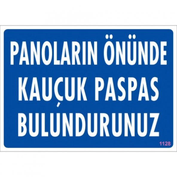 SÖNSAN UYARI LEVHALARI-PANOLARIN ÖNÜNDE KAUÇUK PASPAS BULUNDURUNUZ -PVC 25x35 cm ürün görseli 1