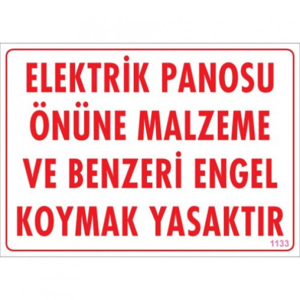 SÖNSAN UYARI LEVHALARI -ELEKTRİK PANOSU ÖNÜNE MALZEME VE BENZERİ ENGEL KOYMAK YASAKTIR-PC 25X35 CM ürün görseli 1