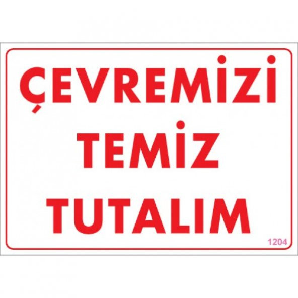 SÖNSAN UYARI LEVHALARI -ÇEVREMİZİ TEMİZ TUTALIM- PVC 25X35 CM ürün görseli 1