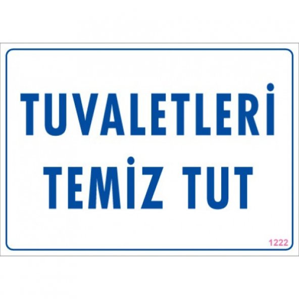 SÖNSAN UYARI LEVHALARI -TUVALETLERİ TEMİZ TUT-  PVC 25X35 CM ürün görseli 1