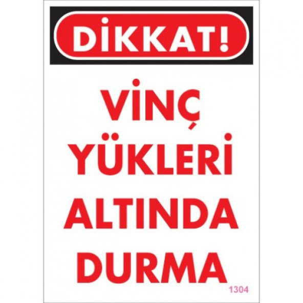 SÖNSAN UYARI LEVHALARI -DİKKAT VİNÇ YÜKLERİ ALTINDA DURMA- PVC 25X35 ürün görseli 1