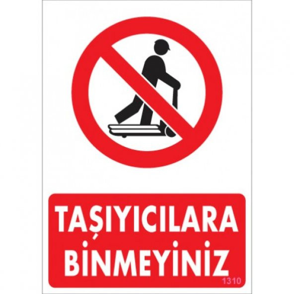 SÖNSAN UYARI LEVHALARI -TAŞIYICILARA BİNMEYİNİZ- PVC 25X35 CM ürün görseli 1