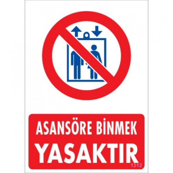 SÖNSAN UYARI LEVHALARI -ASANSÖRE BİNMEK YASAKTIR- PVC 25X35 ürün görseli 1