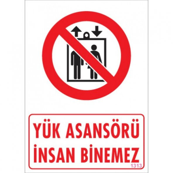 SÖNSAN UYARI LEVHALARI -YÜK ASANSÖRÜ İNSAN BİNEME- PVC 25X35 ürün görseli 1