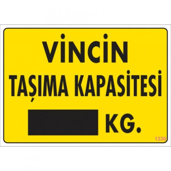 SÖNSAN UYARI LEVHALARI-VİNCİN TAŞIMA KAPASİTESİ  KG- PVC 25x35 ürün görseli 1