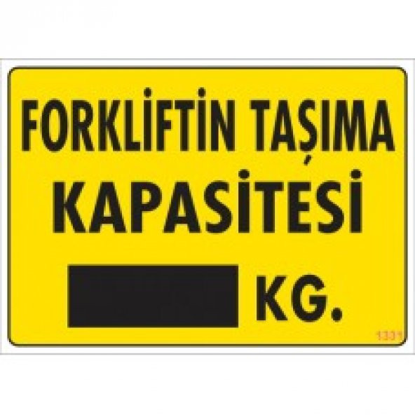 SÖNSAN UYARI LEVHALARI-FORKLİFTİN TAŞIMA KAPASİTESİ- 25x35 CM ürün görseli 1