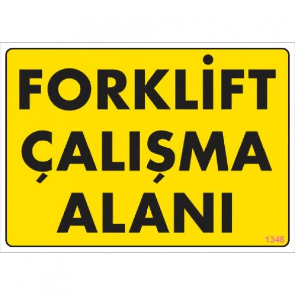 SÖNSAN UYARI LEVHALARI -FORKLİFT ÇALIŞMA ALANI- PVC 25X35 CM ürün görseli 1