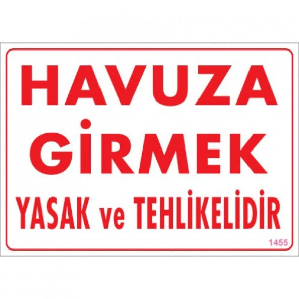 SÖNSAN UYARI LEVHALARI-HAVUZA GİRMEK YASAK VE TEHLİKELİDİR- PVC 25X35 CM ürün görseli 1