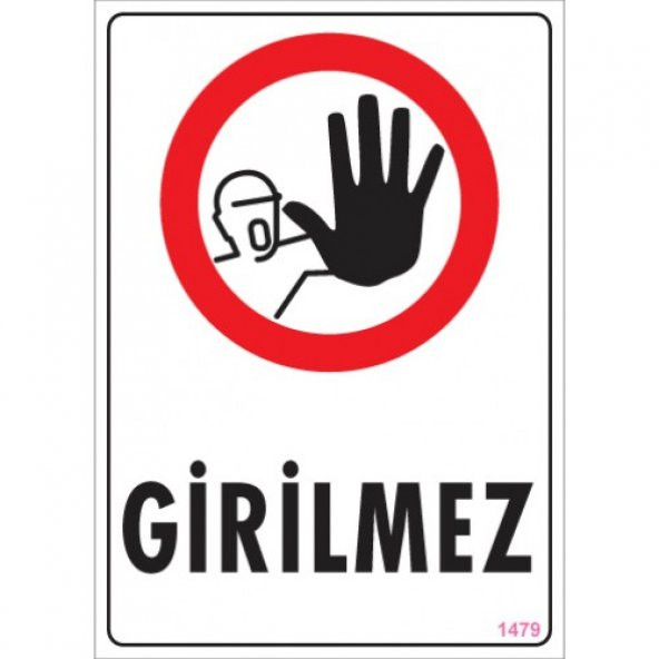 SÖNSAN UYARI LEVHALARI  -GİRİLMEZ -PVC 25X35CM ürün görseli 1