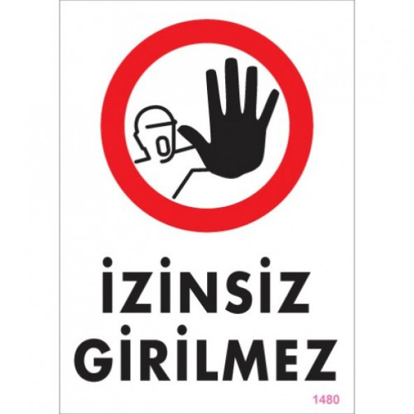 SÖNSAN UYARI LEVHALARI -İZİNSİZ GİRİLMEZ -PVC 25X35 CM ürün görseli 1