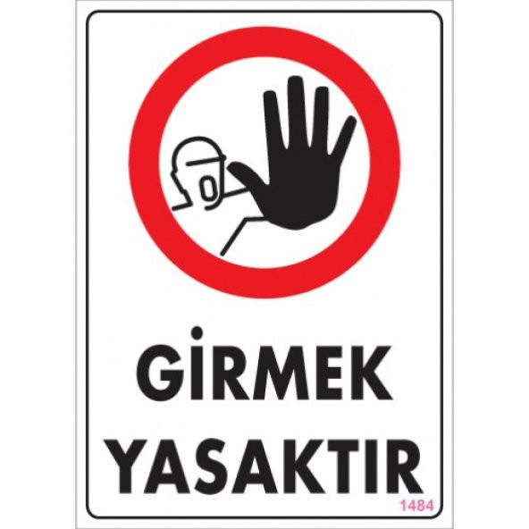 SÖNSAN UYARI LEVHALARI -GİRMEK YASAKTIR -PVC 25X35 CM ürün görseli 1