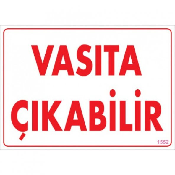 SÖNSAN UYARI LEVHALARI -VASITA ÇIKABİLİR -PVC 25X35 CM ürün görseli 1