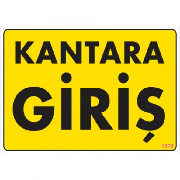 SÖNSAN UYARI LEVHALARI  -KANTARA GİRİŞ -PVC 25X35 CM ürün görseli 1