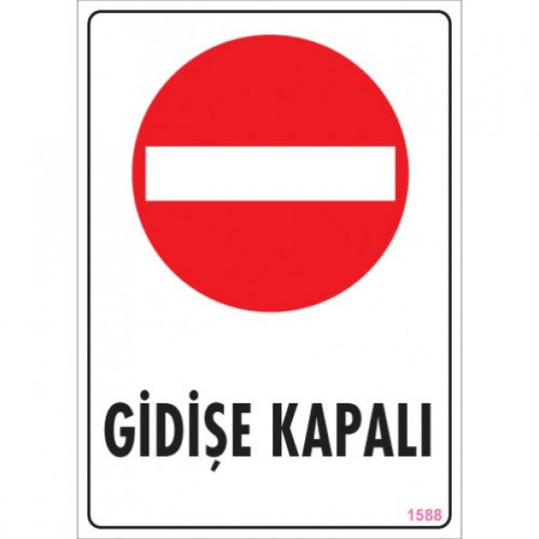 SÖNSAN UYARI LEVHALARI - GİDİŞE KAPALI  - PVC 25X35 CM ürün görseli 1