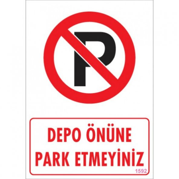 UYARI LEVHALARI '' DEPO ÖNÜNE PARK ETMEYİNİZ ''PVC LEVHA 25X35 CM ürün görseli 1