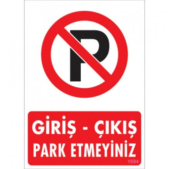UYARI LEVHALARI -GİRİŞ - ÇIKIŞ PARK ETMEYİNİZ -PVC LEVHA25X35 CM ürün görseli 1