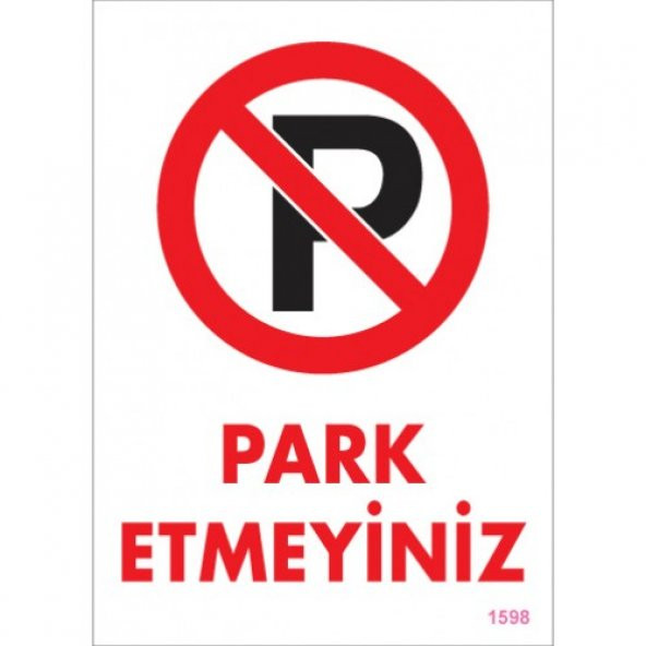 UYARI LEVHALARI-PARK ETMEYİNİZ -PVC LEVHA25X35 CM ürün görseli 1