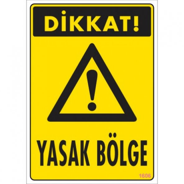 SÖNSAN UYARI LEVHALARI  -DİKKAT YASAK BÖLGE -PVC 25X35 ürün görseli 1