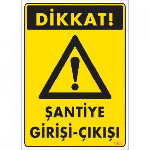 SÖNSAN UYARI LEVHALARI -DİKKAT ŞANTİYE GİRİŞİ-ÇIKIŞI -PVC 25X35CM ürün görseli 1