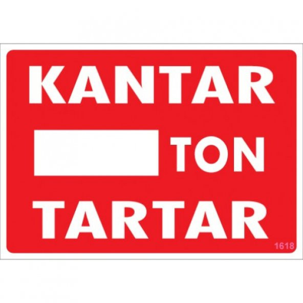 SÖNSAN UYARI LEVHALARI - KANTAR  TON TARTAR -PVC 25-35 CM ürün görseli 1
