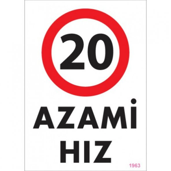 SÖNSAN UYARI LEVHALARI  -20 - AZAMİ HIZ - PVC 25-35 CM ürün görseli 1