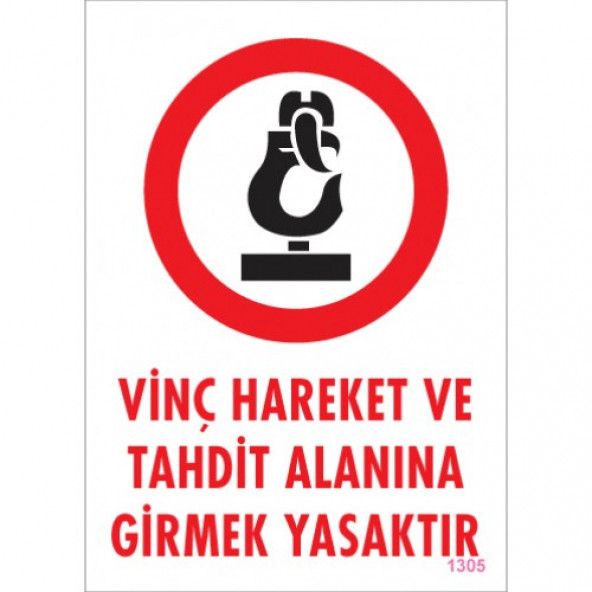 SÖNSAN UYARI LEVHALARI -VİNÇ HAREKET VE TAHDİT ALANINA  GİRMEK YASAKTIR- PVC 25X35 CM ürün görseli 1