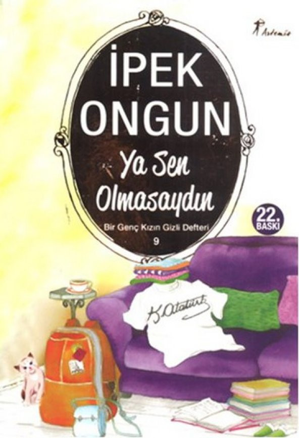 YA SEN OLMASAYDIN BİR GENÇ KIZIN GİZLİ DEFTERİ 9 İPEK ONGUN ürün görseli 1